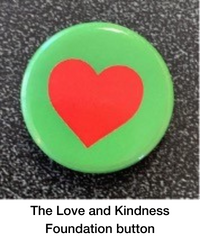 Photo of Love and Kindness Foundation Button